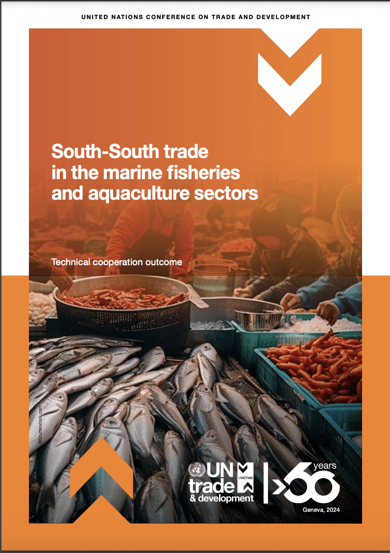 South-South Trade in the Marine Fisheries and Aquaculture Sectors (UNCTAD, 2024)